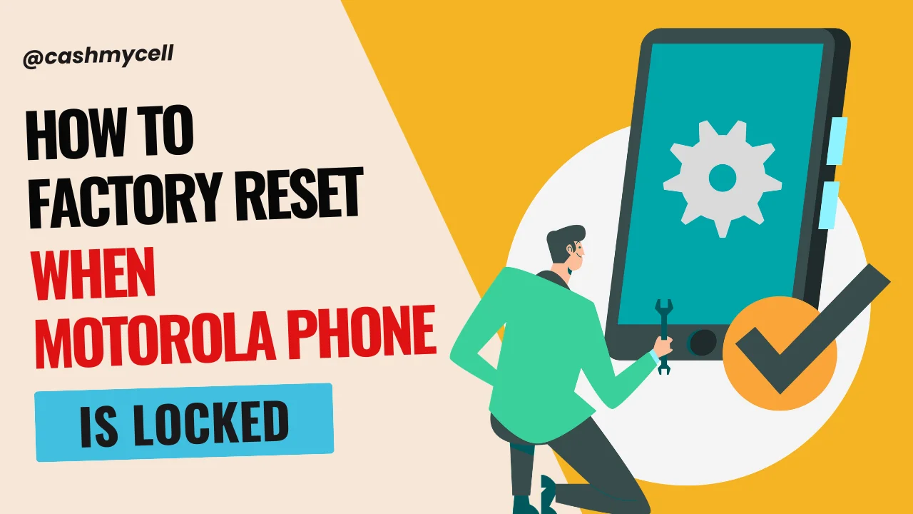 How to Factory Reset When Motorola Phone is Locked